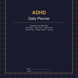 Könnte beinhalten: Ein marineblauer ADHD-Tagesplaner mit goldenem Text und Rasterlinien. Der Planer enthält Abschnitte für Zeitblöcke, Brain Dumps, Gewohnheitsverfolgung, Prioritätsaufgaben, Energieverfolgung und ein Win-Log.