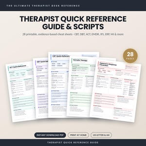 May include: A digital collection of 28 printable therapist quick reference guide and script pages. The documents feature evidence-based cheat sheets for CBT, DBT, ACT, EMDR, IFS, ERP, and MI, presented in a clean layout with clear headings.