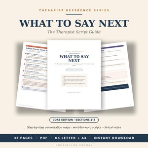 Peut inclure: Un guide numérique intitulé What To Say Next: The Therapist Script Guide, Core Edition Sections 1-4. Le document contient 32 pages de cartes de conversation, de scripts et de notes cliniques aux formats US Letter et A4 en téléchargement.