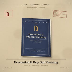 May include: A navy blue book titled "Evacuation & Bug-Out Planning" with the number 10 in gold. The book is part of the SHTF Survival Guides series, with the text "Routes, Triggers, Timelines, Get Everyone Out Alive".