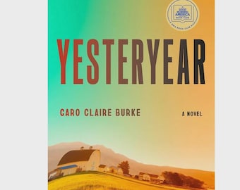 Yesteryear: by Caro Claire Burke New Book New Paperback