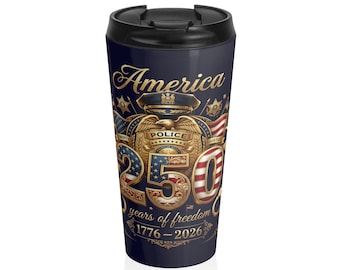 Taza de viaje con insignia policial de Estados Unidos 250 / Bandera patriótica 1776-2026
