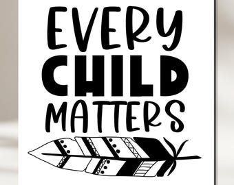 Every Child Matters DTF Transfer | Orange Shirt Day Awareness (Ready to Press)