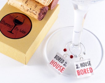 Bored In The House Wine Charm Pair. Quarantine gift, TikTok fan gift, Wine Lover Gift