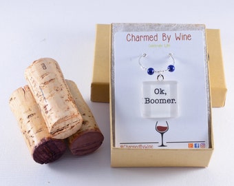 Ok Boomer Wine Charm. Quarantine gift, Wine Lover Gift, Millennial, Gen Z