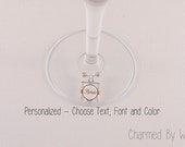 Custom Bridal Wine Charms - Choose text, style and color