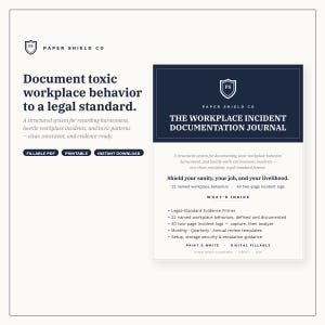 May include: A digital workplace incident documentation journal by Paper Shield Co. The document features a dark blue header with a shield logo, text detailing a structured system for recording harassment, and lists of contents including logs.