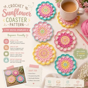 May include: A digital PDF crochet pattern for sunflower coasters featuring text that reads CROCHET Sunflower COASTER PATTERN. The image displays five circular, multi-coloured crocheted coasters in shades of pink, yellow, and teal, alongside a coffee mug.