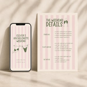 May include: A smartphone and a printed card featuring a light pink and white vertical striped background. The text reads Olivia's Bachelorette Weekend, The Weekend Details, and a schedule for Friday, Saturday, and Sunday with green graphics.