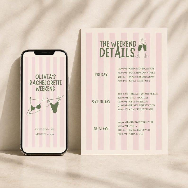 May include: A smartphone and a printed card featuring a light pink and white vertical striped background. The text reads Olivia's Bachelorette Weekend, The Weekend Details, and a schedule for Friday, Saturday, and Sunday with green graphics.