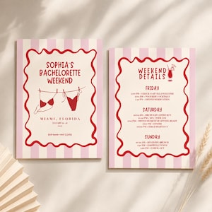 May include: Two-sided invitation with a pink and white striped background and a red wavy border. The left side reads "Sophia's Bachelorette Weekend" with bikini illustrations. The right side lists weekend details.