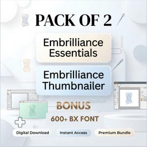 Embrilliance Essentials + Thumbnailer-programvarupaket med BX-teckensnittsbonus