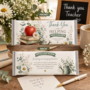 May include: A rectangular chocolate bar wrapper featuring a front design with a red apple on stacked books, a watering can, and the text Thank You FOR HELPING ME GROW. The back design displays a watering can, flowers, and the text THANK YOU for being an amazing teacher.