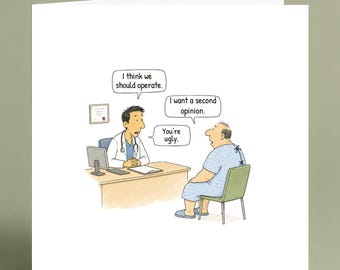 Doctor Second Opinion Joke Card | Funny Get Well Soon Card | Rude Recovery Card | Hospital Humour | Funny Operation Card for Him or Her
