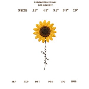 May include: An embroidery design for machine featuring a yellow sunflower with a dark brown center. Below the flower, the name Sophia is written in a black cursive script. Text indicates 5 sizes: 3.9", 4.9", 5.9", 6.9", and 7.9". File formats include JEF, EXP, DST, PES, VP3, and HUS.