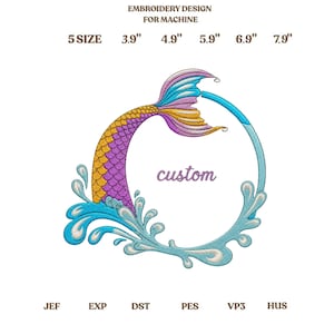 May include: An embroidery design for machine featuring a mermaid tail with purple and gold scales, a blue water splash frame, and the text custom. The design is available in 5 sizes: 3.9 inches, 4.9 inches, 5.9 inches, 6.9 inches, and 7.9 inches.