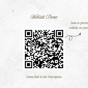 May include: A black and white QR code centred on a light grey background. Above the code, the text reads Website Demo. To the right, an arrow points to the code with the text Scan to preview the website on your phone. Below is Demo link in the Description.