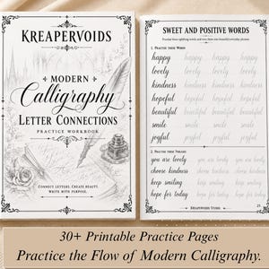 Könnte beinhalten: Ein Übungsheft für moderne Kalligrafie mit dem Titel KREAPERVOIDS Modern Calligraphy Letter Connections. Das Cover zeigt eine Feder, ein Tintenfass und eine Rose. Die offene Seite zeigt Sweet and Positive Words mit Linien zum Nachspuren.