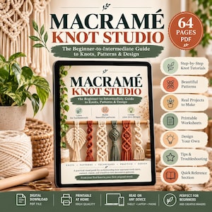 Puede incluir: Una guía digital titulada Macramé Knot Studio: The Beginner-to-Intermediate Guide to Knots, Patterns & Design. La portada muestra proyectos de macramé en crema, óxido y verde, con 64 páginas en formato PDF.