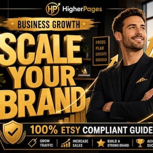 Könnte beinhalten: Eine digitale Grafik mit dem Text "BUSINESS GROWTH SCALE YOUR BRAND" in großen goldenen Buchstaben. Eine Person im schwarzen Blazer steht mit verschränkten Armen. Enthält den Text "100% ETSY COMPLIANT GUIDE", "GROW TRAFFIC", "INCREASE SALES", "BUILD A STRONG BRAND" und "ACHIEVE SUCCESS".