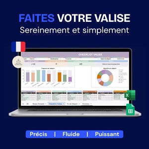 Peut inclure: Un écran d'ordinateur portable affichant une feuille de calcul numérique de liste de bagages avec des graphiques en barres, un diagramme circulaire et des colonnes. Le texte indique FAITES VOTRE VALISE, Sereinement et simplement, CHECKLIST VALISE.
