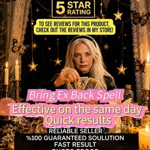 Peut inclure: Une personne tenant des cartes de tarot avec des superpositions de texte indiquant 5 STAR RATING, TO SEE REVIEWS FOR THIS PRODUCT, CHECK OUT THE REVIEWS IN MY STORE!, Bring Ex Back Spell, Effective on the same day, Quick results, RELIABLE SELLER, %100 GUARANTEED SOULUTION, FAST RESULT, PHOTO PROOF, SAME DAY CASTING.