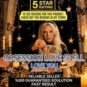 Könnte beinhalten: Eine digitale Grafik mit dem Text OBSESSION LOVE SPELL LOVE YOU, 5 STAR RATING, TO SEE REVIEWS FOR THIS PRODUCT, CHECK OUT THE REVIEWS IN MY STORE, RELIABLE SELLER, 100% GUARANTEED SOULUTION, FAST RESULT, PHOTO PROOF, SAME DAY CASTING.