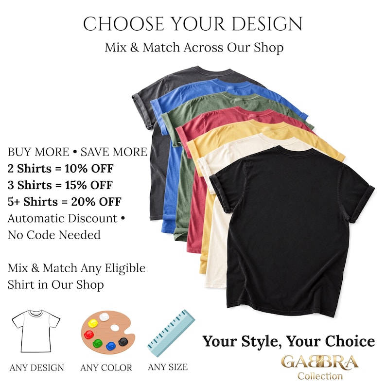 May include: A stack of six short-sleeved t-shirts in black, cream, yellow, red, green, and blue, arranged in a cascading vertical row. The image includes text: CHOOSE YOUR DESIGN, BUY MORE SAVE MORE, 2 Shirts = 10% OFF, 3 Shirts = 15% OFF, 5+ Shirts = 20% OFF.