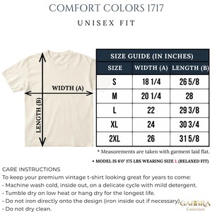May include: A cream-colored t-shirt with a size guide chart displaying width and length measurements in inches for sizes S through 2XL. The text includes Comfort Colors 1717, unisex fit, care instructions, and model details for a 6'0" 175 lbs person.