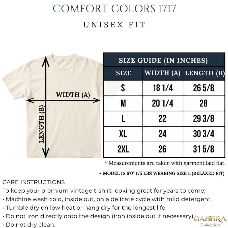 May include: A cream-colored t-shirt with a size guide chart displaying width and length measurements in inches for sizes S through 2XL. The text includes Comfort Colors 1717, unisex fit, care instructions, and model details for a 6'0" 175 lbs person.