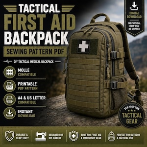 May include: An olive green tactical backpack featuring a white cross emblem on the front, multiple MOLLE webbing straps, side mesh pockets, and heavy-duty zippers. The image includes text: TACTICAL FIRST AID BACKPACK SEWING PATTERN PDF.