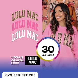 Puede incluir: Un conjunto de archivos de diseño digital con el texto LULU MAC en tres estilos: estampado de leopardo, rosa sólido y contorno blanco. El gráfico se muestra sobre un fondo rosa y una sudadera rosa. Incluye 30 colores y formatos SVG, PNG, DXF, PDF.