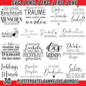 Peut inclure: Une collection numérique de 30 designs textuels noirs aux formats SVG, PNG, JPG, EPS et DXF. Les graphiques présentent diverses phrases allemandes sur la gratitude, la vie et l'amitié, ornées de petits cœurs, d'étoiles et de motifs floraux.