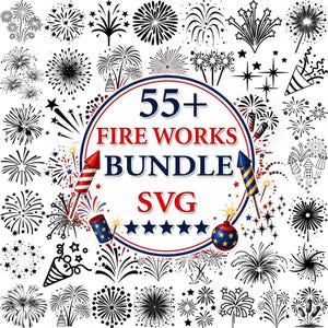 May include: A digital collection of over 55 black and white firework illustrations arranged around a central circular emblem. The emblem features the text 55+ FIRE WORKS BUNDLE SVG in blue and red, flanked by two rocket icons and five blue stars.