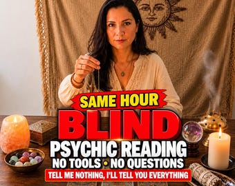May include: A psychic reading service advertisement featuring text that reads SAME HOUR BLIND PSYCHIC READING NO TOOLS NO QUESTIONS TELL ME NOTHING, I'LL TELL YOU EVERYTHING. The image includes a lit candle, crystals, and tarot cards.