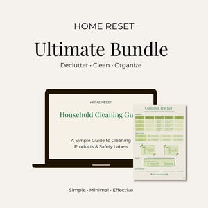 May include: An image promoting a home organization bundle. The text reads "HOME RESET Ultimate Bundle" with the subtext "Declutter. Clean. Organize." A laptop displays "Household Cleaning Gu" and a guide. A "Compost Tracker" is also shown.