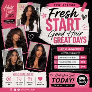 May include: A promotional flyer featuring four photographs of individuals with long, dark, wavy hair. The text reads: Hair That Pops, New Season Fresh Start Good Hair Great Days, Now Booking, Why Clients Love Us, and Book Your Spot Today.