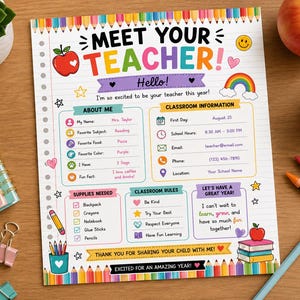 May include: A Meet Your Teacher printable template on lined paper with colorful pencil borders. It features sections for About Me, Classroom Information, Supplies Needed, and Classroom Rules, decorated with icons of apples, rainbows, and hearts.