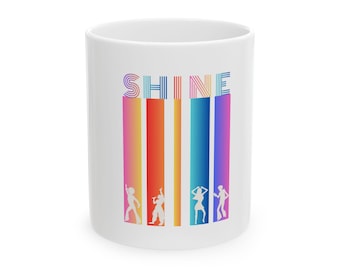 Get Your Shine On White glossy mug