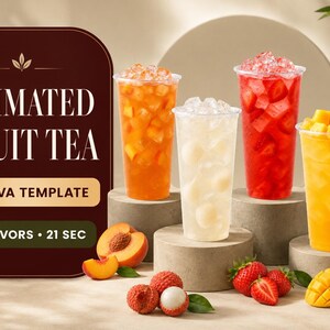 Può includere: Quattro bicchieri di plastica trasparente riempiti con tè alla frutta ghiacciato nei colori arancione, bianco, rosso e giallo. Il testo recita: ANIMATED FRUIT TEA, CANVA TEMPLATE, 4 FLAVORS, 21 SEC. Pesche, litchi, fragole e mango sono disposti.
