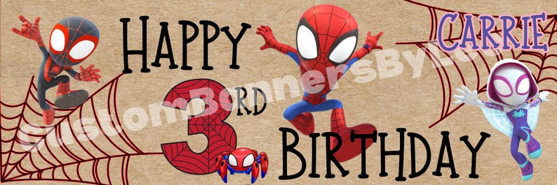 May include: A banner with a tan background featuring Spider-Man characters and the words "HAPPY 3RD BIRTHDAY" in black. The name "Carrie" is also displayed. Spider-Man and Spider-Gwen are shown in action poses, with a spider web design.