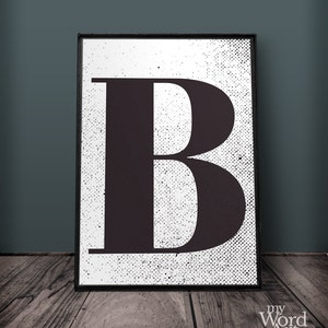 Letter B Print, Letter Wall Art, Letter Wall Decor, Printable Letters, Large Letter Print, Typography Print