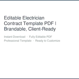 May include: A white background with the text "Editable Electrician Contract Template PDF I Brandable, Client-Ready." Additional text includes "Instant Download, Fully Editable PDF, Professional Template, Ready to Customize."