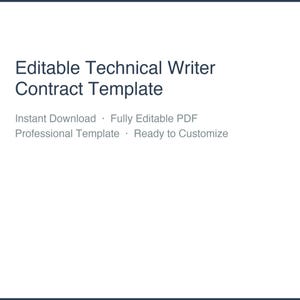 May include: A white background with the text "Editable Technical Writer Contract Template" in dark gray. Below, smaller text reads "Instant Download, Fully Editable PDF, Professional Template, Ready to Customize."