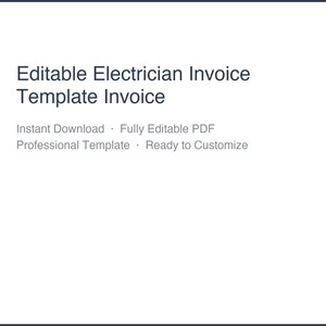 Op de afbeelding: Een wit document met de tekst "Editable Electrician Invoice Template Invoice". De tekst bevat ook "Instant Download", "Fully Editable PDF", "Professional Template" en "Ready to Customize".