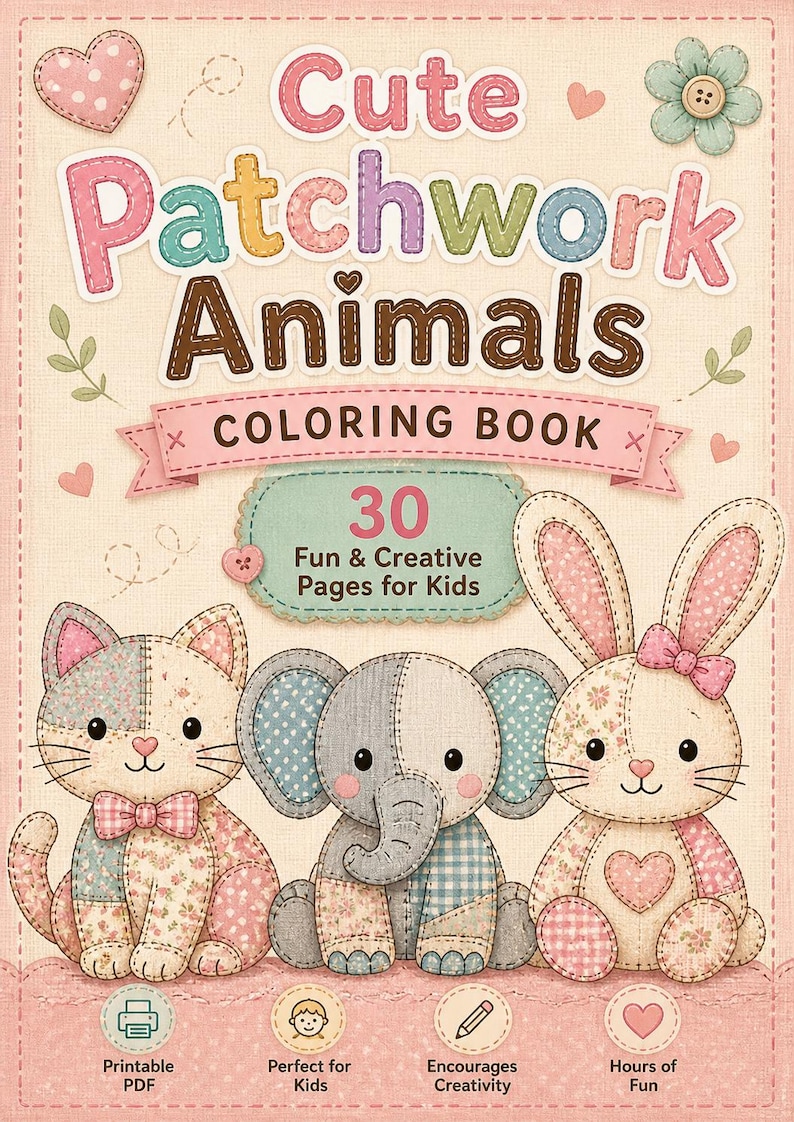 Puede incluir: Un libro para colorear para ni&ntilde;os titulado "Cute Patchwork Animals" con un gato, un elefante y un conejito. La portada tiene el texto "COLORING BOOK" y "30 Fun & Creative Pages for Kids". El libro est&aacute; dise&ntilde;ado con un estilo patchwork y colores pastel.