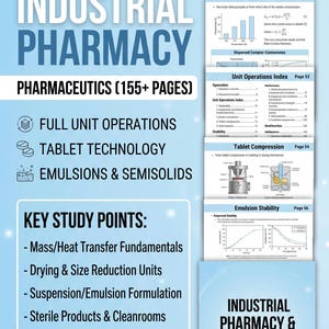 May include: A digital study guide titled Industrial Pharmacy Pharmaceutics with 155+ pages. It features sections on unit operations, tablet technology, and emulsions. Key study points include mass transfer, drying, size reduction, and sterile products.