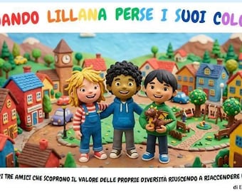 Als Lillana ihre Farben verlor – Das Abenteuer dreier Freundinnen, die den Wert ihrer Unterschiede entdecken, indem sie den Regenbogen wieder zum Leben erwecken.