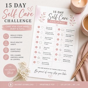 May include: A 15-day self-care challenge printable PDF document with a pink and white color scheme. The sheet features a numbered list of daily tasks, floral illustrations, and text including '15 Day Self Care Challenge' and 'You are worthy of taking care of you. Be proud of every step you take.'