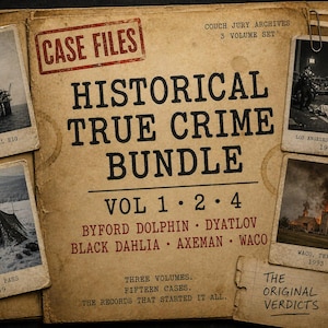 May include: A tan folder titled Case Files Historical True Crime Bundle Vol 1 2 4 featuring Byford Dolphin, Dyatlov, Black Dahlia, Axeman, and Waco. It includes four attached photographs of an oil rig, a crime scene, a tent, and a burning building.